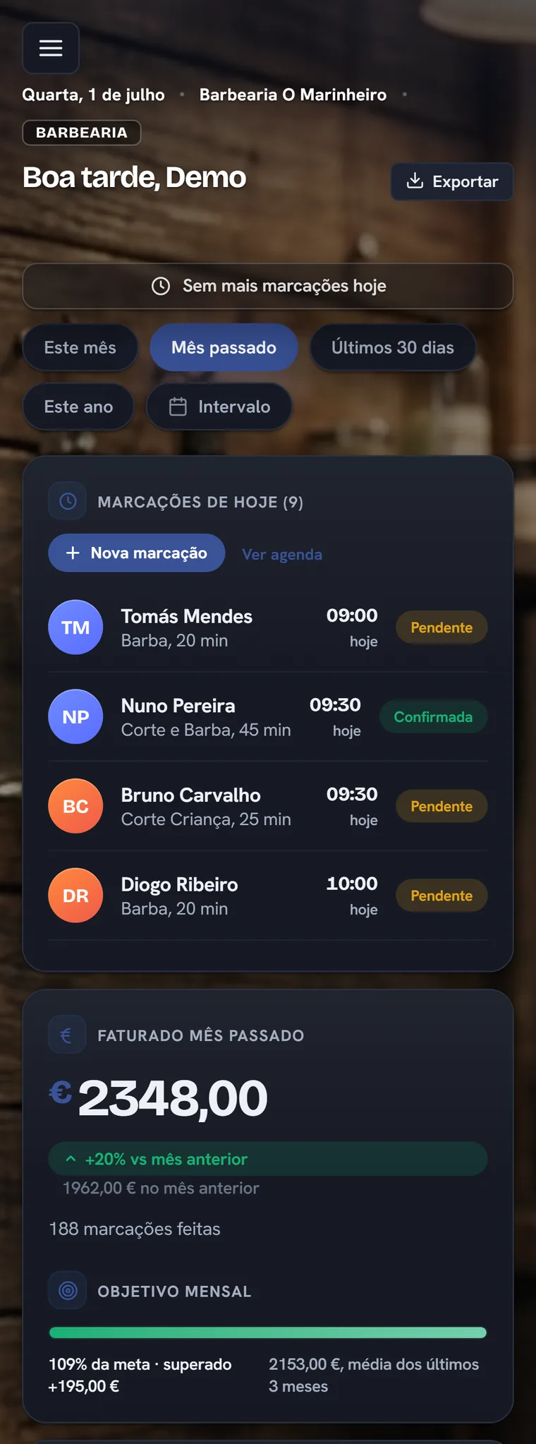 Painel do dono de uma barbearia na app: faturado do mês, meta e marcações de hoje